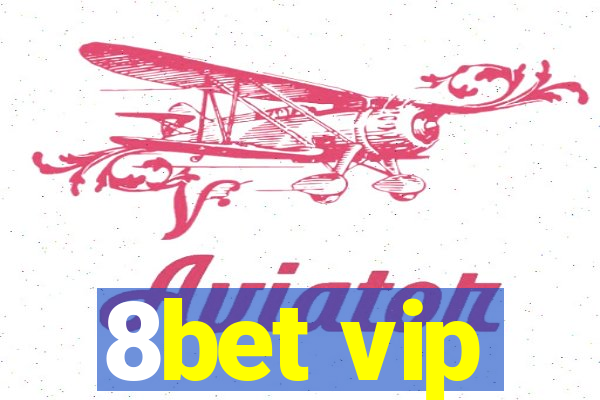 8bet vip